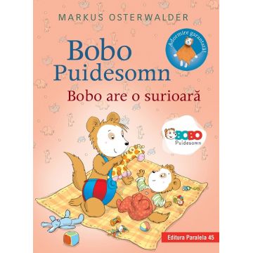 Bobo Puidesomn – Bobo are o surioară: Povești ilustrate pentru puișori isteți