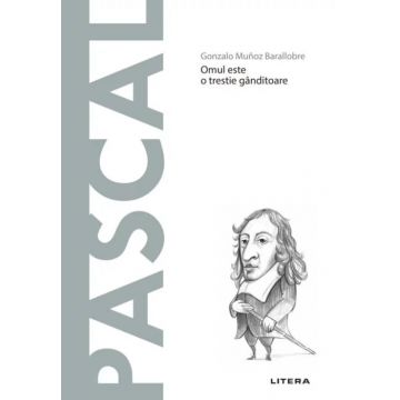 Descoperă filosofia. Pascal