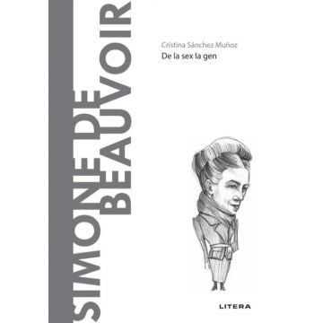 Descopera filosofia. Simone de Beauvoir