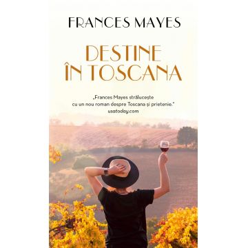 Destine în Toscana