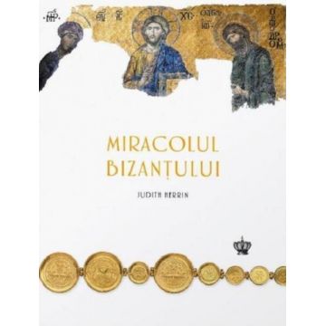 Miracolul Bizanțului