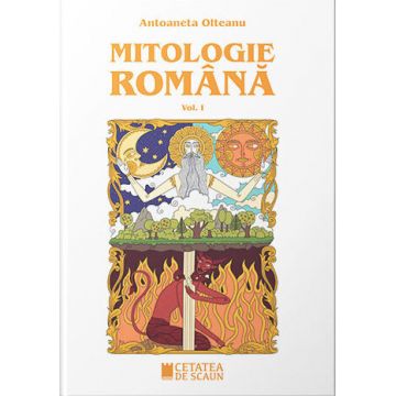 Mitologie română (vol. I)