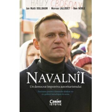 Navalnîi. Un democrat împotriva autoritarismului