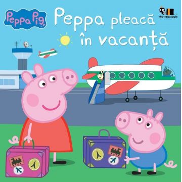 Peppa Pig: Peppa pleacă în vacanță
