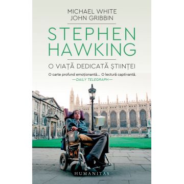 Stephen Hawking. O viață dedicată științei