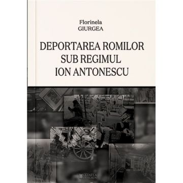Deportarea romilor sub regimul Antonescu