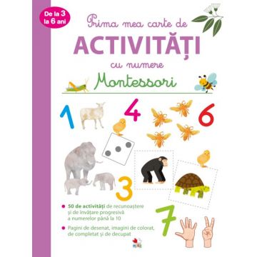 Prima mea carte de activități Montessori cu numere (de la 3 la 6 ani)