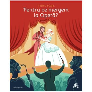 Pentru ce mergem la Opera?