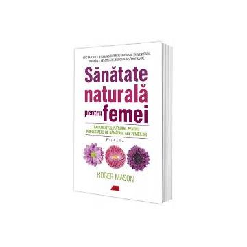 Sanatate naturala pentru femei (editia a II a)