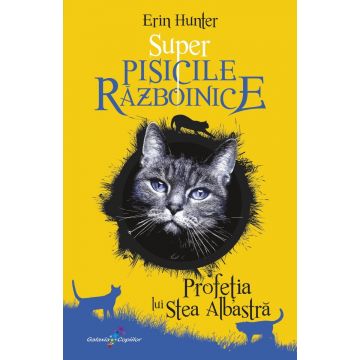 Super Pisicile Razboinice (vol. 2): Profetia lui Stea Albastra