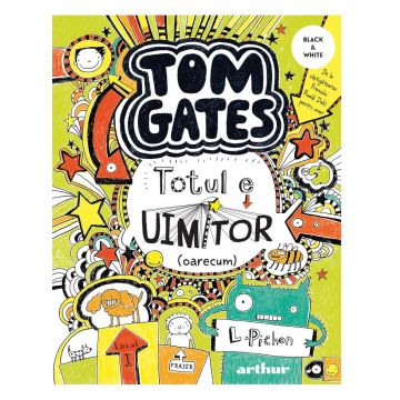 Tom Gates. Totul e uimitor (oarecum) (Tom Gates, vol. 3)