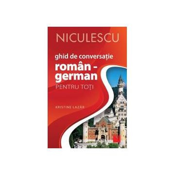 Ghid de conversatie roman-german pentru toti (editia a II-a)