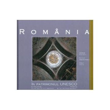 Romania in patrimoniul UNESCO