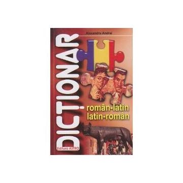 Dictionar roman-latin, latin-roman (editie cartonata)