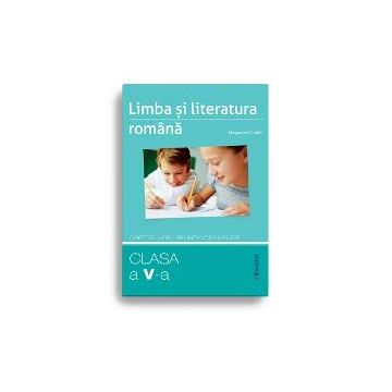 Limba și literatura română – caiet de lucru pe unităţi pentru clasa a V-a