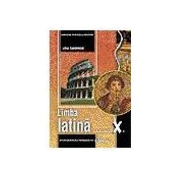 Manual limba latina clasa a X a (editia 2019)