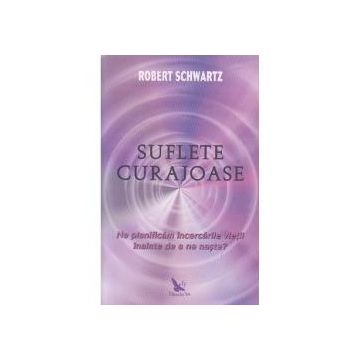 Suflete curajoase (editie revizuita)