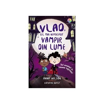 Vlad, cel mai nepriceput vampir volumul II. Noi aventuri la conacul suferintei