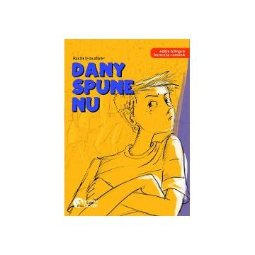 Dany spune nu! (editie bilingva, franceza-romana)