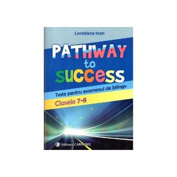 Pathway To Success clasele VII-VIII