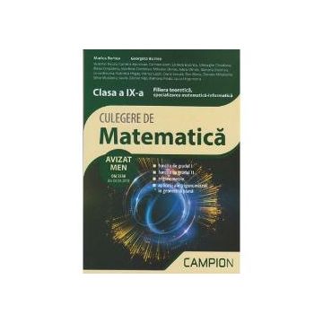 Culegere de matematica Clasa a IX-a Filiera teoretica, specializarea matematica-informatica
