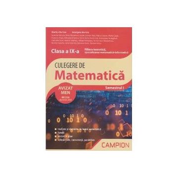 Culegere de matematica Clasa a IX-a Semestrul I Filiera teoretica, specializarea matematica-informatica