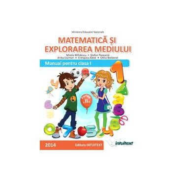 Matematica si explorarea mediului. Manual pentru clasa I partea a II a + CD