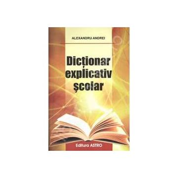 Dictionar explicativ scolar, Editura Astro