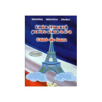 Limba franceza clasa a II a caiet de lucru