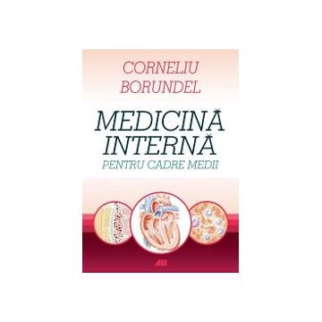 Medicina interna pentru cadre medii (editia a V-a)