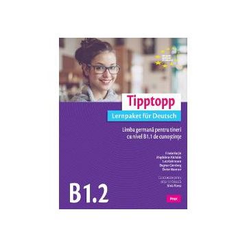 Tipptopp B1.2, Limba germana pentru tineri cu nivel B1.1 de cunostinte