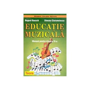 Manual educatie muzicala clasa a VI a