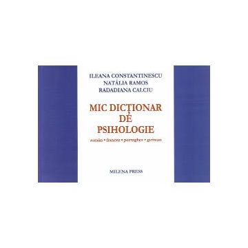 Mic dictionar de psihologie. Roman, francez, portughez, german