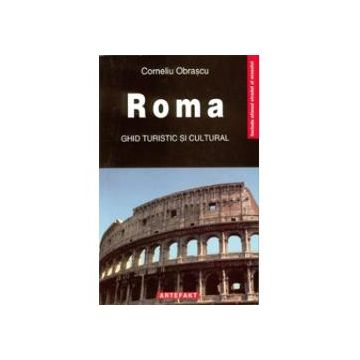 Roma - Ghid turistic si cultural