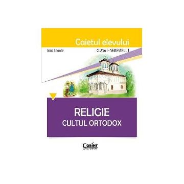 Religie clasa I caiet semestrul I. Cultul ortodox