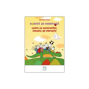 Bobita si Buburuza - Carte cu activitati, jocuri si povesti nr. 4