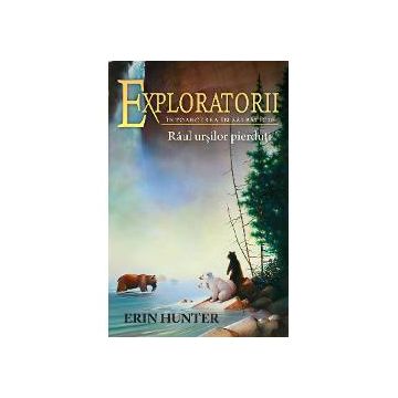 Exploratorii volumul IX - Raul ursilor pierduti