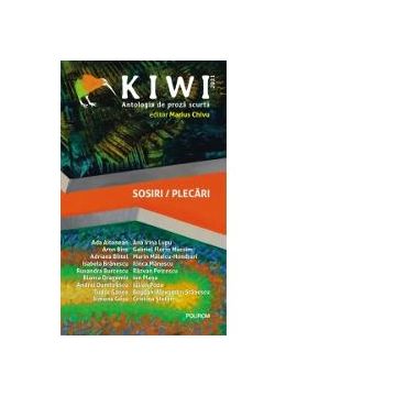 Kiwi. Sosiri, plecari