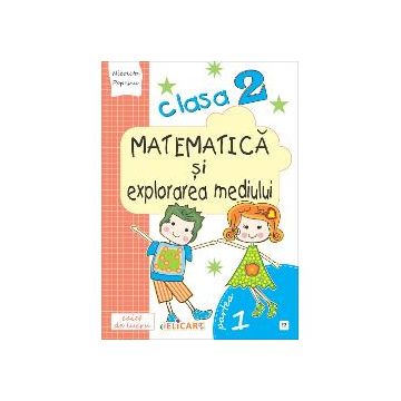 Caiet de matematica si explorarea mediului clasa a II a. Partea I varianta E2 (manual EDP - Radu, Chiran, Piriiala)