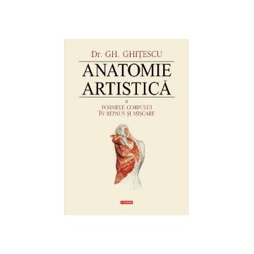Anatomie artistica volumul II _ cartonata