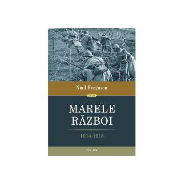 Marele Razboi. 1914-1918