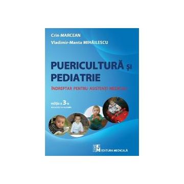 Puericultura si pediatrie (edita a III a)