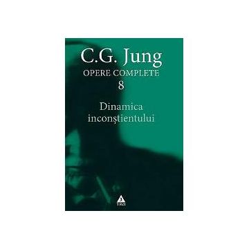 Jung, Opere Complete vol. 8 - Dinamica inconstientului