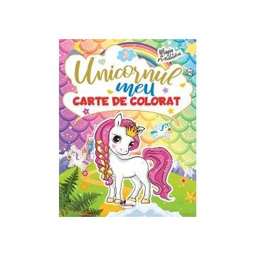 Unicornul Meu. Carte de colorat
