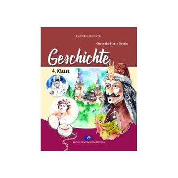 Geschichte 4 klasse - Manual de istorie in limba germana pentru clasa a IV a
