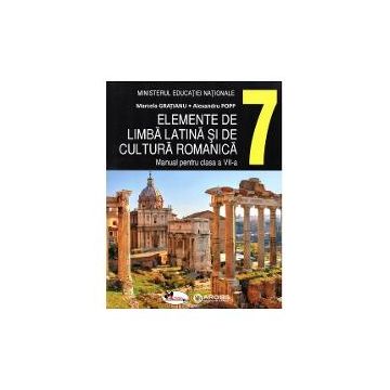 Manual elemente de limba latina si de cultura romanica clasa a VII a