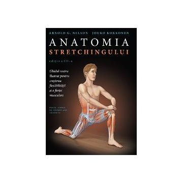 Anatomia stretchingului (editia a III a)