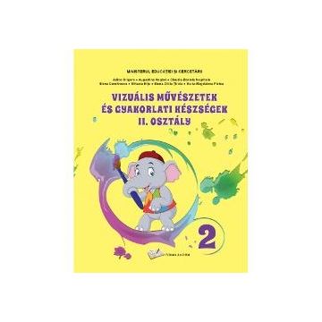 Manual arte vizuale si abilitati practice clasa a II a (limba maghiara)