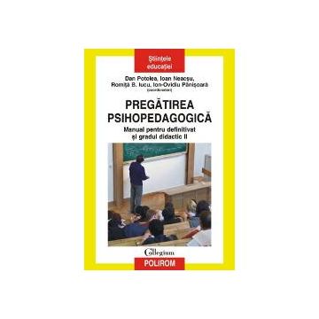 Pregatirea psihopedagogica.Manual pentru definitivat si gradul didactic II