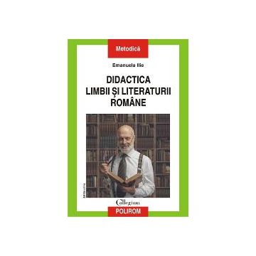Didactica limbii si literaturii romane (editia 2020)